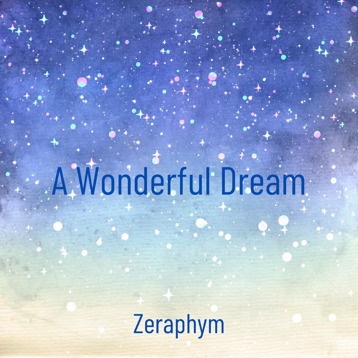 Wonderful dream