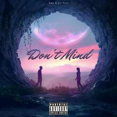 Don't Mind (feat. Lil Trill) - Single