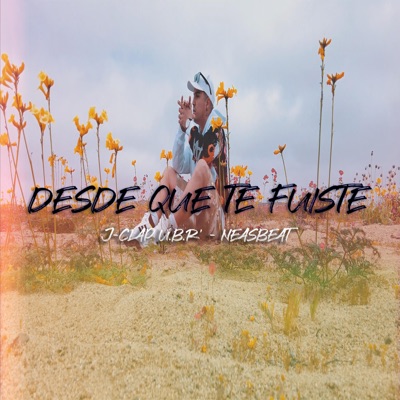 Desde que te fuiste - Single