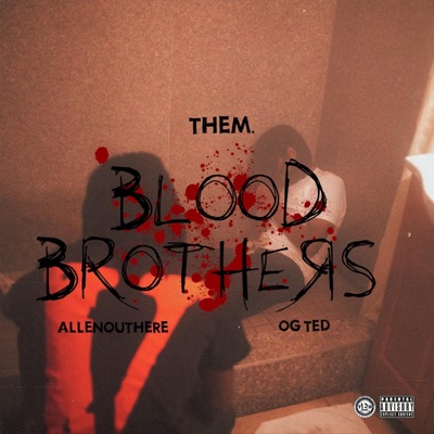 BLOOD BROTHERS (feat. ALLENOUTHERE) - Single
