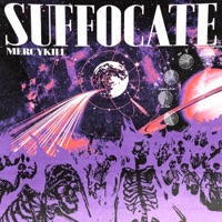 Suffocate - Single - Mercykill