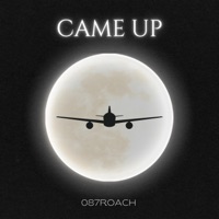 Came Up - Single - 087Roach