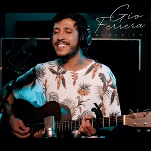 Gio Ferrera - Acústico - Single