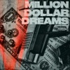 Million Dollar Dreams - Single