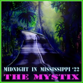 The Mystix - Midnight in Mississippi '22 (feat. Luther Dickinson)