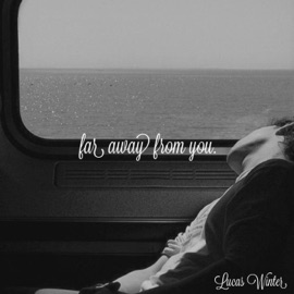 Far Away From You LXKE