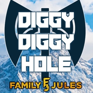 Diggy Diggy Hole - Single