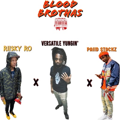 Blood Brothas (feat. Paiid Stackz & Riisky Ro) - Single