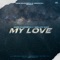 My Love (feat. Vanalika Shan) - Vamsi Kalakuntla lyrics