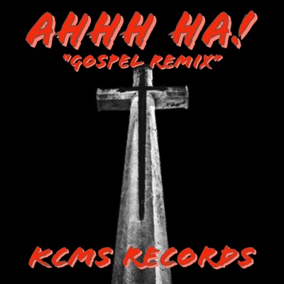 Ahhh Ha! (Gospel Remix) - Single