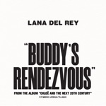 Lana Del Rey & Father John Misty - Buddy's Rendezvous