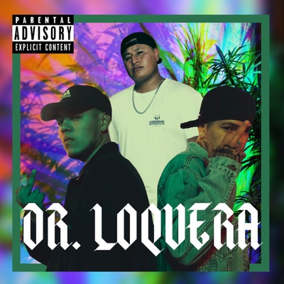 Dr. Loquera (feat. Goottii & Morrison) - Single