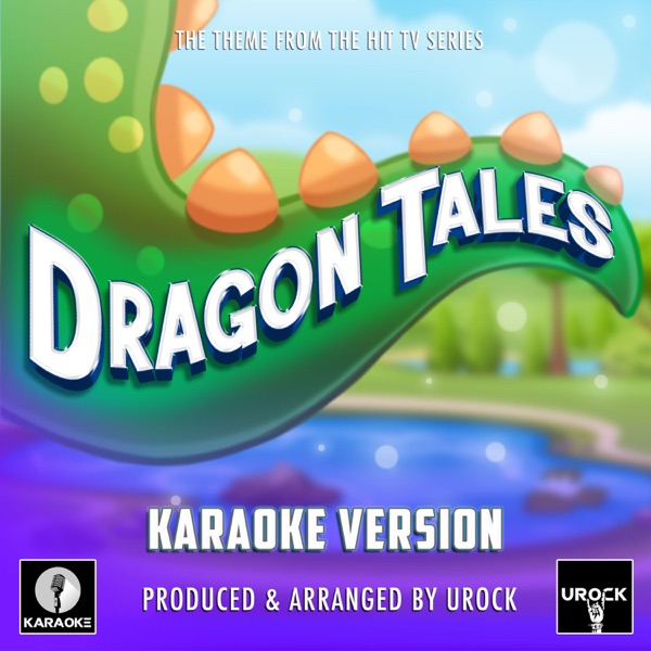 Dragon Tales Main Theme (From "Dragon Tales")
