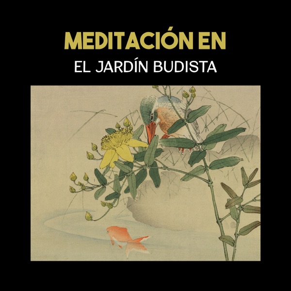 Meditación en el Jardín Budista - Música Asiática para Equilibrio de Chakra, Estado de Zen, Terapia de Reiki Curación y Yoga