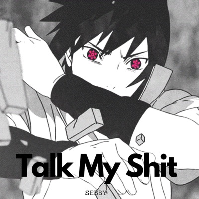 Talk My Shit - Single