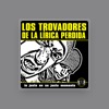 Los Trovadores de La Lírica Perdida