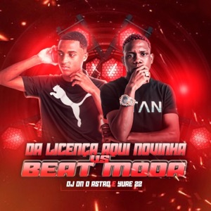 Da Licença Aqui Novinha Vs Beat Moda