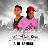 Ahi Fambe - Single - NBK the Lion King & Don De Donalist