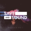 Save and Sound Worship No. 1 - EP
