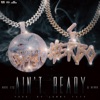 Ain't Ready (feat. G Herbo) - Single