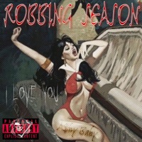 Robbing Season - Single - A$hy Baby