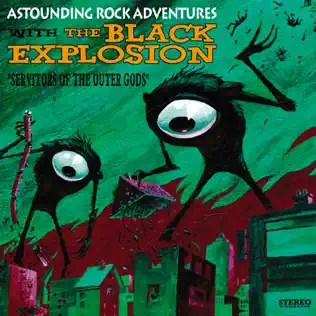 descargar álbum The Black Explosion - Servitors Of The Outer Gods