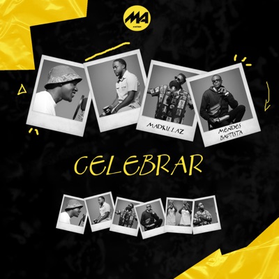 Celebrar (feat. Mendes Baptista & Mad Killaz) - Single