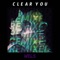 Clear You (Whallex Remix) - Wels lyrics