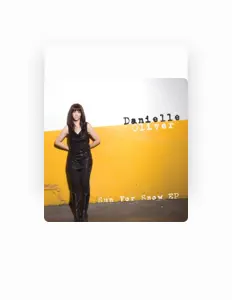 Luister naar Danielle Oliver, bekijk muziekvideo's, lees de bio, bekijk de tourdata, en meer!