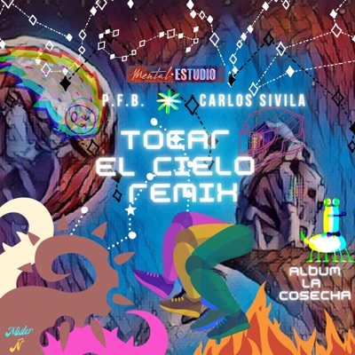 Tocar el Cielo (feat. Carlos Sivila) [Remix] - Single