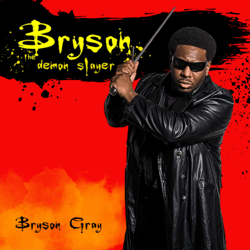 Bryson, The Demon Slayer - Bryson Gray Cover Art