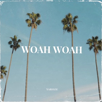 Woah Woah - Single