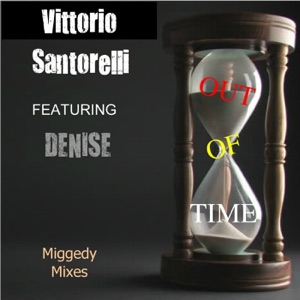 Out of Time (Miggedy Mixes) [feat. Denise] - EP
