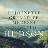 Hudson (feat. Jack DeJohnette, Larry Grenadier, John Medeski & John Scofield) artwork