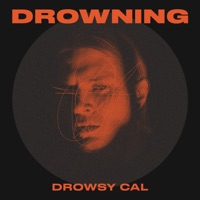 Drowning - Single - DROWSY CAL