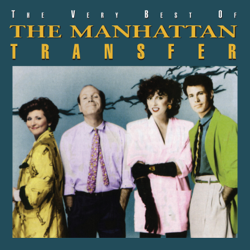 The Very Best of The Manhattan Transfer - The Manhattan Transfer Cover Art