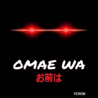 Omae Wa - Single - Venom Hardtek