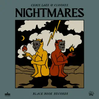 Nightmares - Single by Chris Lake & Cloonee album reviews, ratings, credits