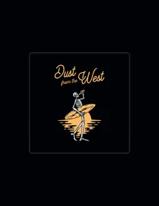 Dust From The Westを聴いたり、ミュージックビデオを鑑賞したり、経歴やツアー日程などを確認したりしましょう！