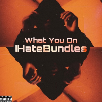 What You On - Single