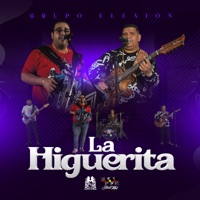 La Higuerita (En Vivo) - Single - Grupo elexion