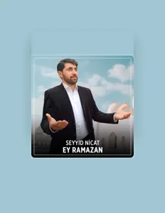 Seyyid Nicat सुनें, म्यूज़िक वीडियो देखें, बायो पढ़ें, दौरे की तारीखें और बहुत कुछ देखें!