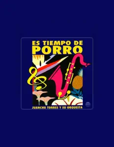 Juancho Torres y Su Orquestaを聴いたり、ミュージックビデオを鑑賞したり、経歴やツアー日程などを確認したりしましょう！