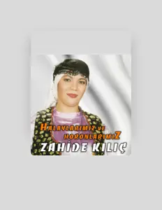 Listen to Zahide Kılıç, watch music videos, read bio, see tour dates & more!