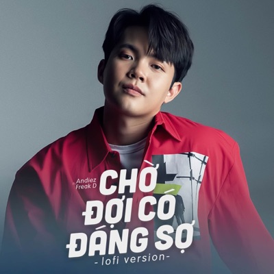 Chờ Đợi Có Đáng Sợ (Lofi Version) - Single