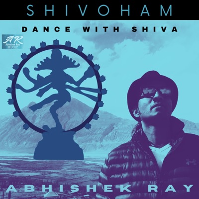 Shivoham (Dance with Shiva) - Single
