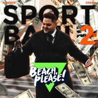 SPORT BANI 2 - Single - Alberto Grasu & Beach Please!