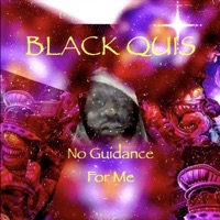 No Guidance - Single - BLACK QUIS