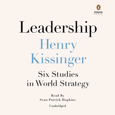 Leadership: Six Studies in World Strategy (Unabridged)