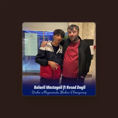 Listen to Balaəli Maştağalı, watch music videos, read bio, see tour dates & more!